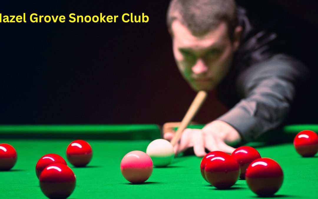 Hazel Grove Snooker Club