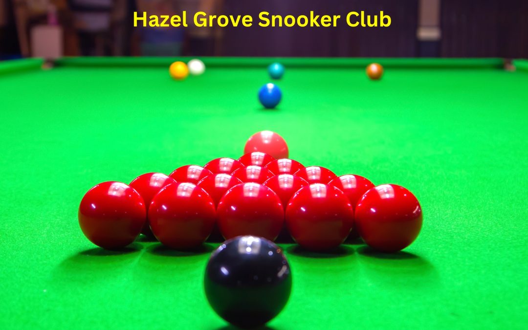 Experience the Excellence of Hazel Grove Snooker Club